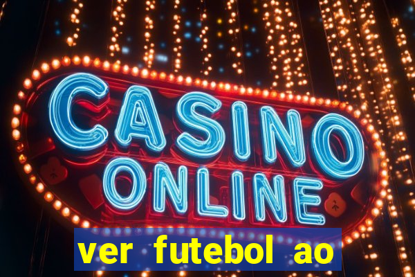 ver futebol ao vivo multi